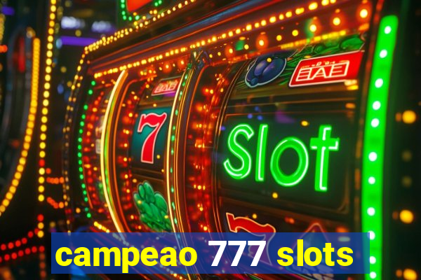 campeao 777 slots